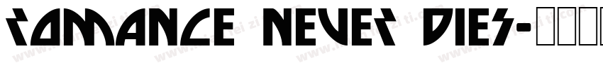 Romance never dies字体转换